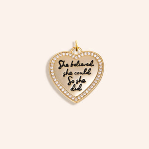 "She Believed She Could, So She Did" Pave Heart Charm
