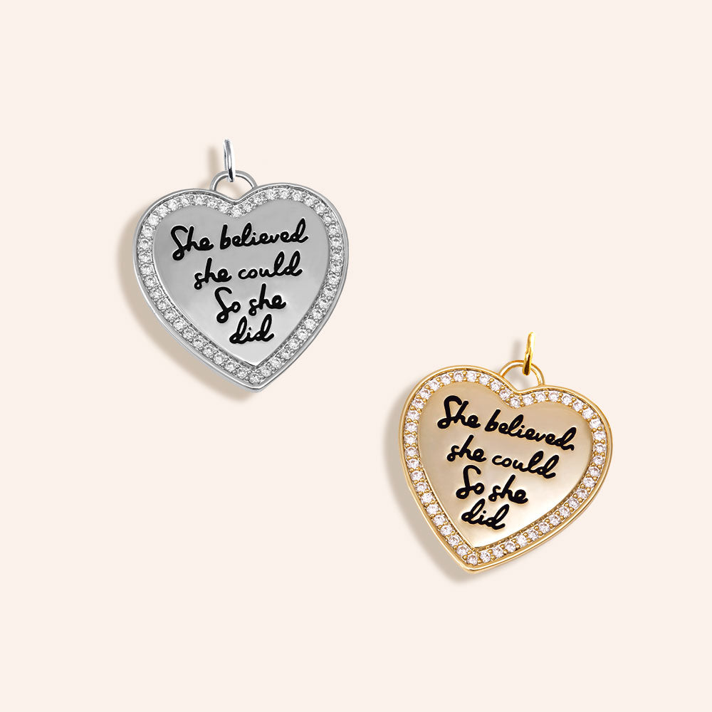 "She Believed She Could, So She Did" Pave Heart Charm